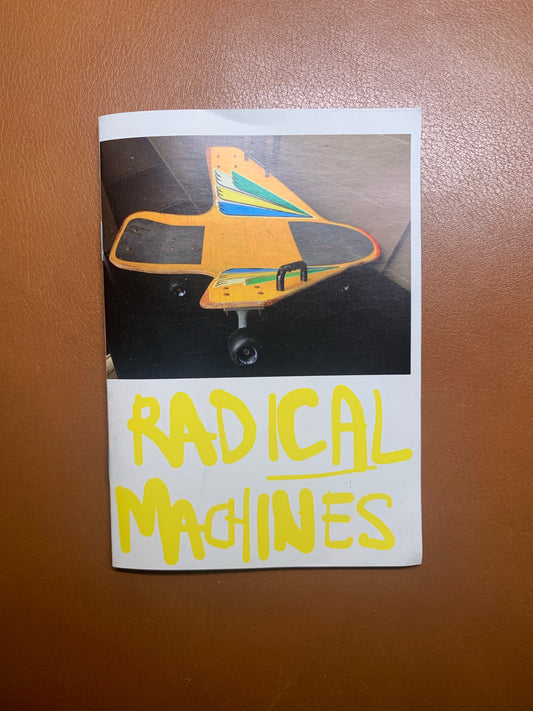 RADICAL MACHINES